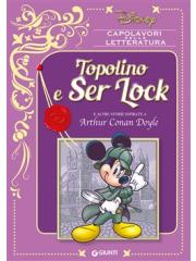 Capolavori Della Letteratura (Giunti) TOPOLINO E SER LOCK NUOVA EDIZIONE