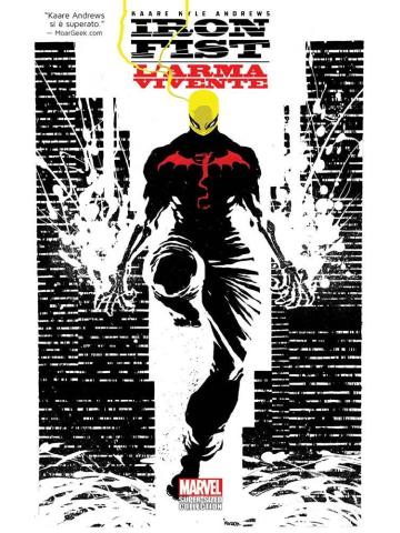 Iron Fist L'arma Vivente VOLUME UNICO