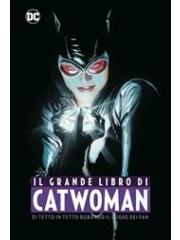 Il Grande Libro Di Catwoman VOLUME UNICO