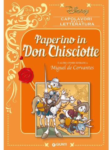 Capolavori Della Letteratura (Giunti) PAPERINO IN DON CHISCIOTTE