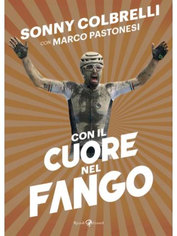 Con Il Cuore Nel Fango VOLUME UNICO