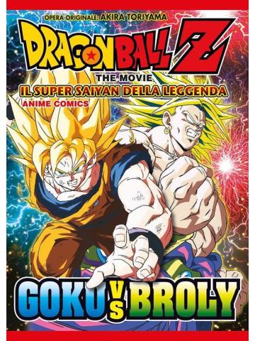 Dragon Ball Z Il Super Saiyan Della Leggenda VOLUME UNICO