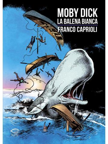 Moby Dick La Balena Bianca VOLUME UNICO