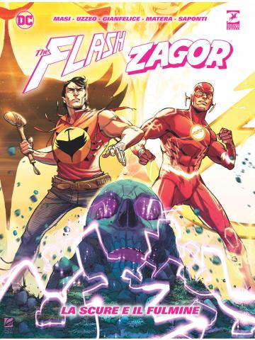 Flash E Zagor La Scure E Il Fulmine VOLUME UNICO