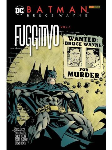 Batman Bruce Wayne Fuggitivo 01