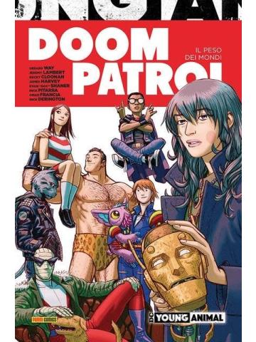 Doom Patrol Il Peso Dei Mondi VOLUME UNICO