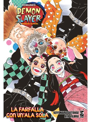 Demon Slayer Kimetsu No Yaiba  La Farfalla Con Un'ala Sola  Romanzo VOLUME UNICO