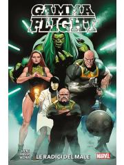 Gamma Flight Le Radici Del Male VOLUME UNICO