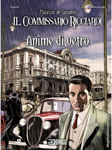 Il Commissario Ricciardi Anime Di Vetro VOLUME UNICO