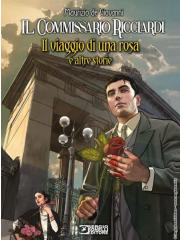 Il Commissario Ricciardi Il Viaggio Di Una Rosa E Altre Storie Volume Unico