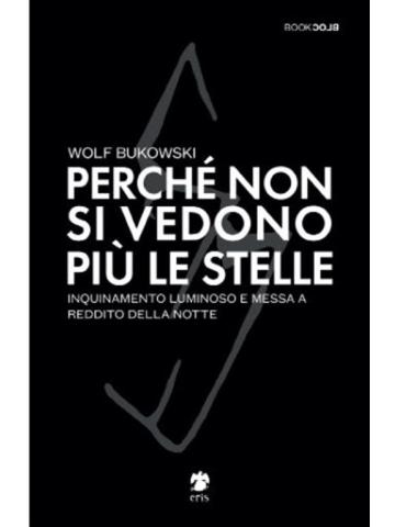 Perche' Non Si Vedono Piu' Le Stelle VOLUME UNICO