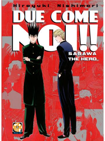 Due Come Noi SAGAWA THE HERO