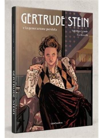 Gertrude Stein E La Generazione Perduta VOLUME UNICO