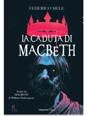 La Caduta Di Macbeth VOLUME UNICO