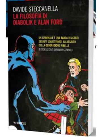 La Filosofia Di Diabolik E Alan Ford VOLUME UNICO