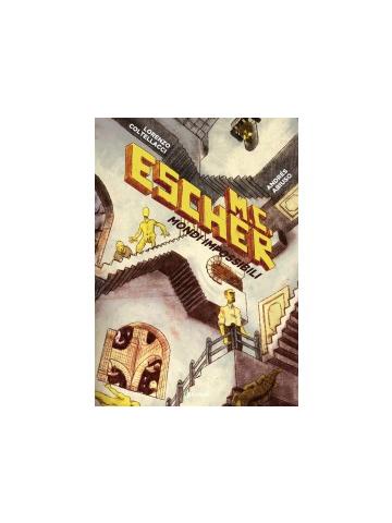 Escher Mondi Impossibili VOLUME UNICO