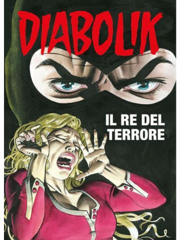 Diabolik Il Re Del Terrore VOLUME UNICO /VAR