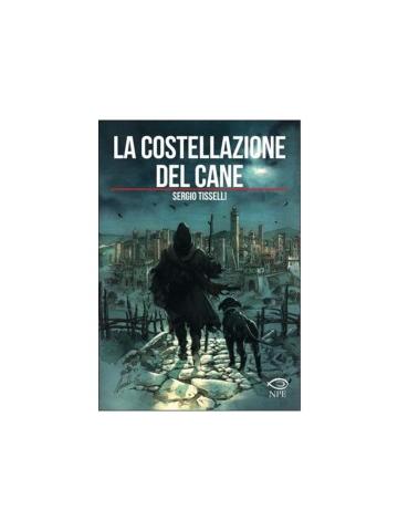La Costellazione Del Cane VOLUME UNICO