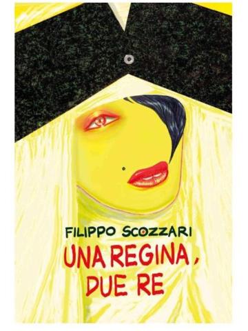 Una Regina Due Re VOLUME UNICO