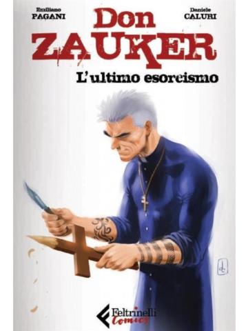 Don Zauker L'ultimo Esorcismo VOLUME UNICO