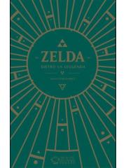 Zelda Dietro La Leggenda VOLUME UNICO