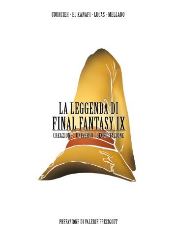 La Leggenda Di Final Fantasy Ix VOLUME UNICO