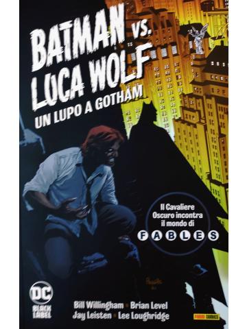 Batman Vs Luca Wolf Un Lupo A Gotham VOLUME UNICO