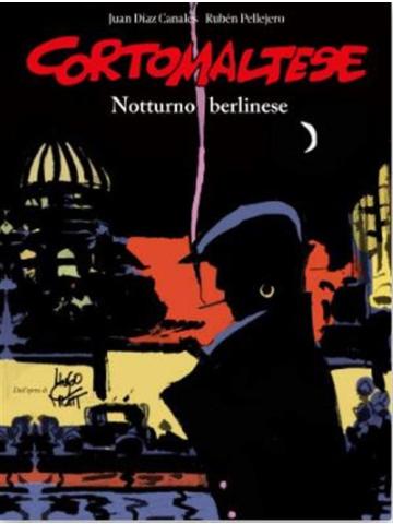 Corto Maltese Notturno Berlinese VOLUME UNICO