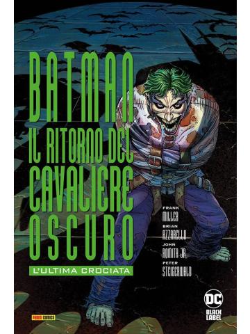 Il Ritorno Del Cavaliere Oscuro L'ultima Crociata Cartonato VOLUME UNICO