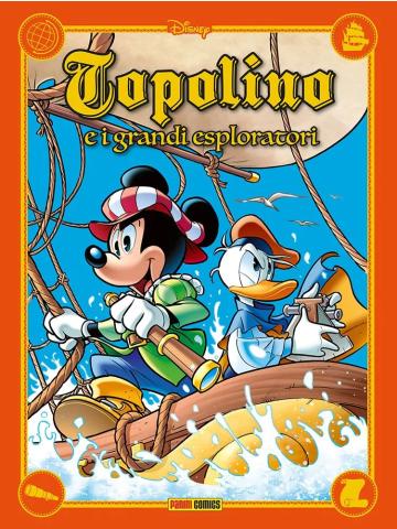 Topolino E I Grandi Esploratori VOLUME UNICO