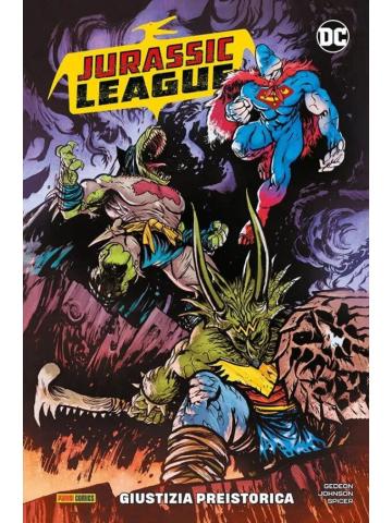 Jurassic League Giustizia Preistorica VOLUME UNICO