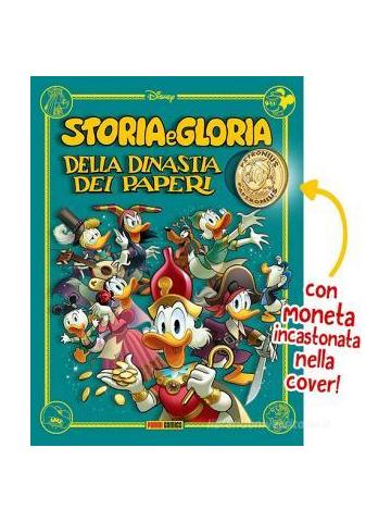 Storia E Gloria Della Dinastia Dei Paperi VOLUME UNICO