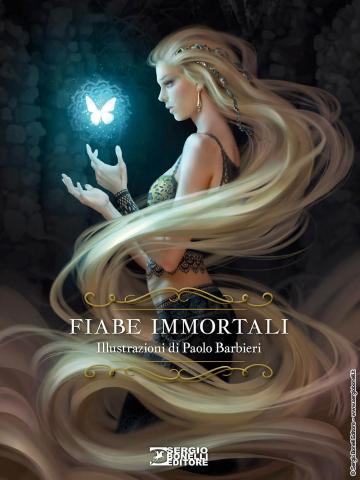 Libri Vari Bonelli FIABE IMMORTALI ILLUSTRAZIONI DI PAOLO BARBIERI