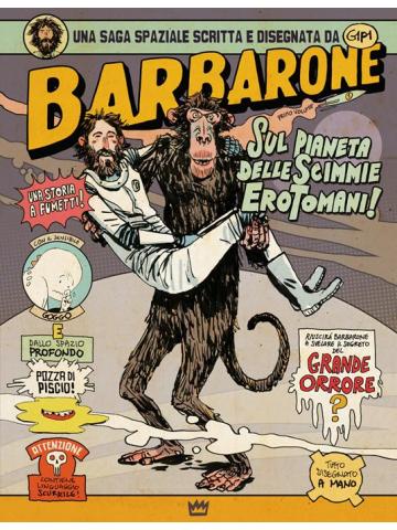 Barbarone Sul Pianeta Delle Scimmie Erotomani VOLUME UNICO