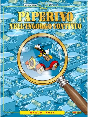 Topolino Gold PAPERINO NELL'INGORGO CONTINUO