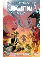 AXE Judgment Day Morte ai mutanti VOLUME UNICO