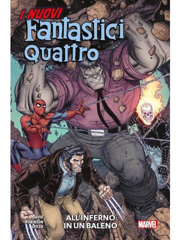 I Nuovi Fantastici Quattro ALL'INFERNO IN UN BALENO