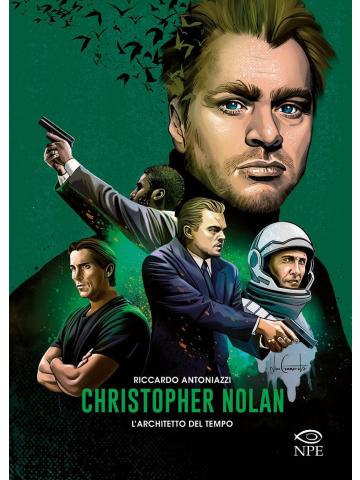 Christopher Nolan L'architetto del tempo VOLUME UNICO