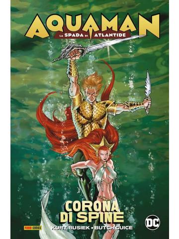 Dc Evergreen AQUAMAN LA SPADA DI ATLANTIDE