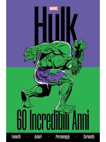 Hulk 60 incredibili anni Volume unico