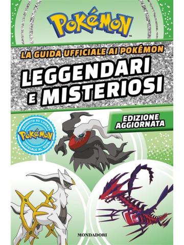 Pokemon Guida Volume Unico Guida Ufficiale ai Pokemon Leggendari e Misteriosi