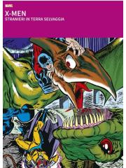 I GRANDI TESORI MARVEL X-MEN DI ROY THOMAS & NEAL ADAMS : STRANIERI IN TERRA SELVAGGIA