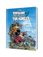 Topolino e il Passaggio al Tor Korgat e altre storie VOLUME UNICO