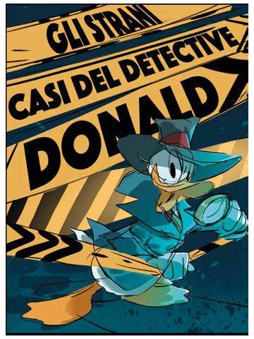 I Classici Disney  (Nuova Serie) GLI STRANI CASI DEL DETECTIVE DONALD