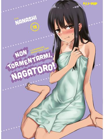 Non Tormentarmi Nagatoro 15
