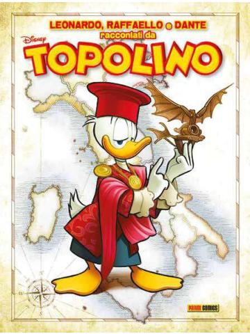 Disney Special Books LEONARDO RAFFAELLO E DANTE RACCONTATI DA TOPOLINO