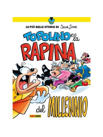 Humour Collection 04 TOPOLINO E LA RAPINA DEL MILLENNIO