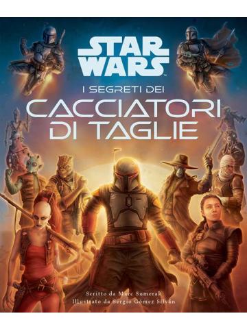 Star Wars I Segreti Dei Cacciatori di Taglie VOLUME UNICO