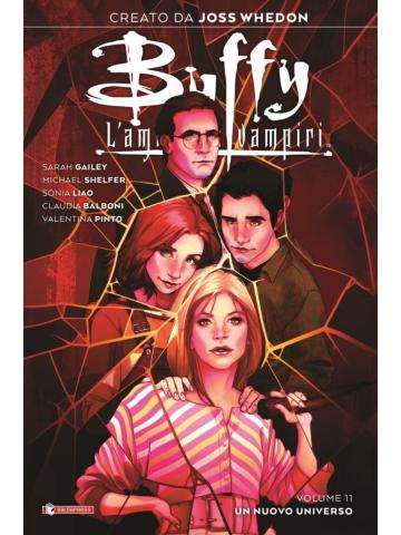 Buffy L'ammazzavampiri (Saldapress) 11 UN NUOVO UNIVERSO