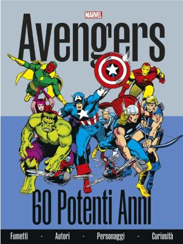 Avengers 60 Potenti Anni VOLUME UNICO